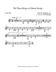 We Three Kings of Orient Swing: For string orchestra - violin III part (optional) by John H. Hopkins Jr.