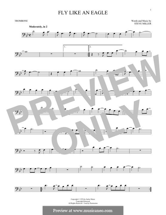 Fly Like an Eagle (Steve Miller Band): For trombone by Steve Miller