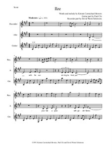 Ilze for alto voice, alto recorder and guitar (or harp): Ilze for alto voice, alto recorder and guitar (or harp) by Kristen Carmichael-Bowers