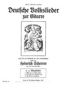 Deutsche Volkslieder zur Gitarre: Nr.34 Minnelieder by Unknown (works before 1850)