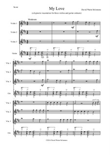My Love: For violin trio and guitar ostinato by Дэвид Соломонс
