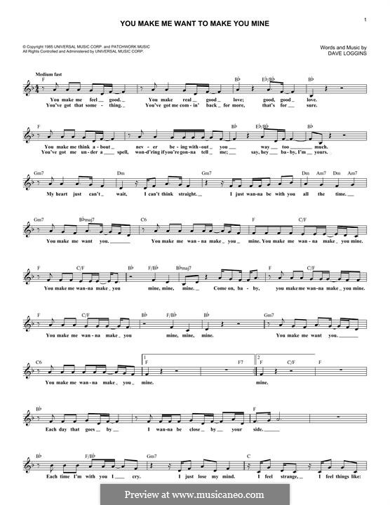 You Make Me Want To Make You Mine: Текст, аккорды by Dave Loggins