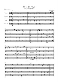 Lascia Ch'io Pianga: Для струнного квартета by Георг Фридрих Гендель