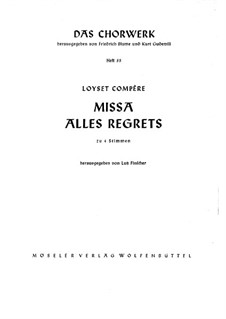 Missa Alles regretz: Missa Alles regretz by Лоизе Компер