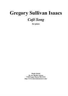 Café Song: For piano (intermediate level) by Gregory Sullivan Isaacs