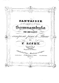 Фантазия на темы из оперы 'Сомнамбула' Беллини, S.393: Версия I by Франц Лист