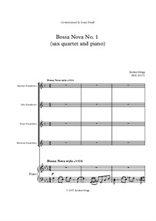 Bossa Nova No.1 (sax quartet and piano): Bossa Nova No.1 (sax quartet and piano) by Jordan Grigg