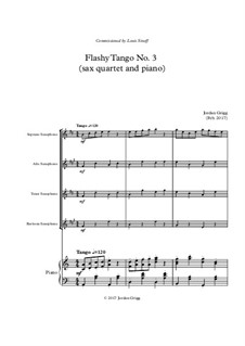 Flashy Tango No.3 (sax quartet and piano): Flashy Tango No.3 (sax quartet and piano) by Jordan Grigg
