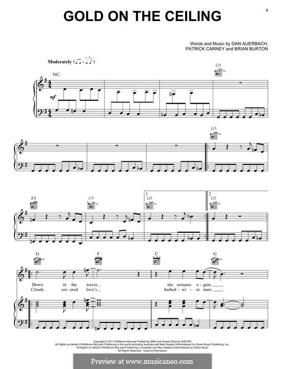 Gold on the Ceiling (The Black Keys): Для голоса и фортепиано (или гитары) by Brian Burton, Daniel Auerbach, Patrick Carney