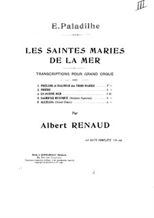 Les Saintes-Marie de la mer: No.1 Prelude et dialogue des trois Maries, for Organ by Эмиль Паладиль