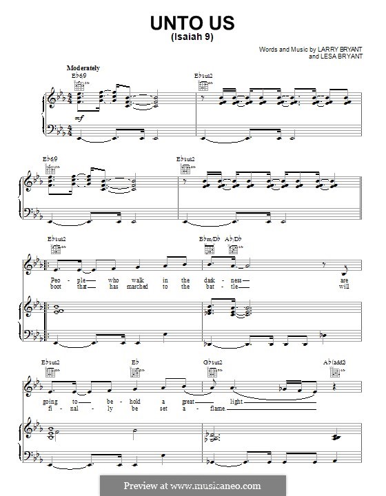 Unto Us (Isaiah 9): Для голоса и фортепиано (или гитары) by Larry Bryant, Lesa Bryant