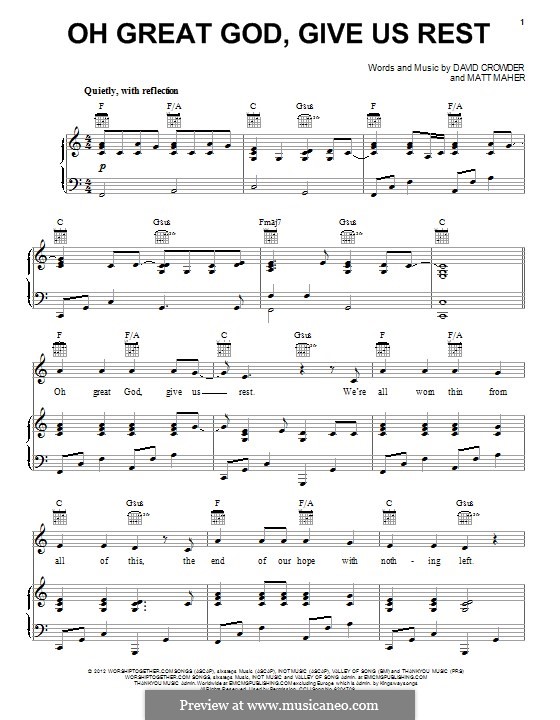 Oh Great God, Give Us Rest (David Crowder Band): Для голоса и фортепиано (или гитары) by Matt Maher, David Crowder