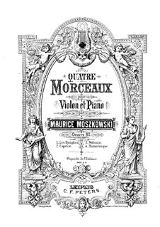 Четыре пьесы для скрипки и фортепиано, Op.82: No.3-4 by Мориц Мошковский