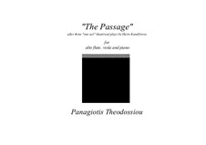 The Passage for alto flute, viola and piano, Op.46: The Passage for alto flute, viola and piano by Panagiotis Theodossiou