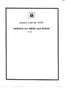 Sonata for Oboe and Piano: Sonata for Oboe and Piano by Nancy Van de Vate