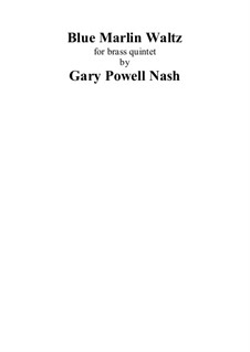 Blue Marlin Waltz: Blue Marlin Waltz by Gary Nash
