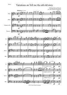 Tell Me the Old. Old Story: Variations, for wind quartet by William Howard Doane