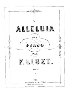 Аллилуйя фа мажор, S.183 No.1: Для фортепиано by Франц Лист