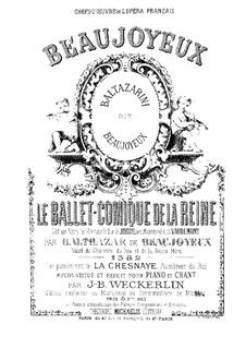 Le Ballet de la Reine: Le Ballet de la Reine by Бальтазарино ди Бельджойозо