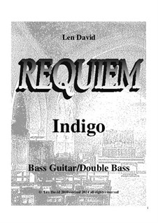 Requiem Indigo: Bass guitar part by Len David