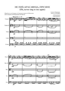 Шесть романсов, Op.4: No.4 Do Not Sing, My Beauty, for voice and string quintet by Сергей Рахманинов