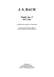 Сюита для виолончели No.3 до мажор, BWV 1009: Arrangement for (any) solo saxophone by Иоганн Себастьян Бах