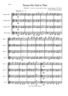 Ближе, Господь, к Тебе: For clarinet quartet (3 clarinets and 1 bass or 4 clarinets) by Lowell Mason