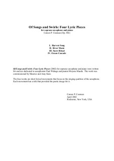 Of Songs and Swirls: Four Lyric Pieces (2002) for soprano saxophone and piano: Of Songs and Swirls: Four Lyric Pieces (2002) for soprano saxophone and piano by Carson Cooman