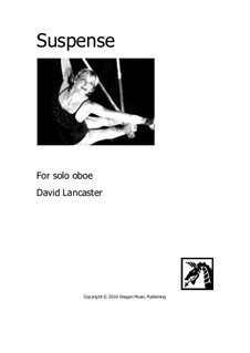 Suspense - for oboe solo: Suspense - for oboe solo by David Lancaster
