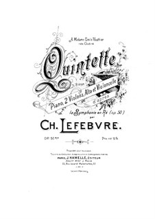 Фортепианный квинтет ре мажор, Op.50bis: Партитура by Шарль Лефевр