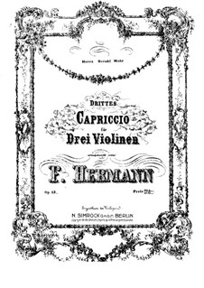 Каприччио No.3 для трех скрипок, Op.13: Скрипка I by Фридрих Германн