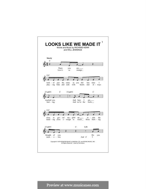 Looks Like We Made It: Мелодия by Richard Kerr, Will Jennings