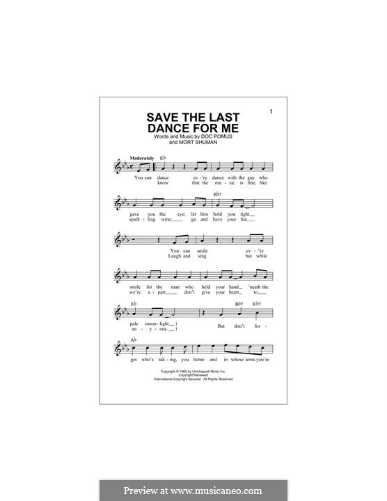 Save the Last Dance for Me (The Drifters): Мелодия by Doc Pomus, Mort Shuman