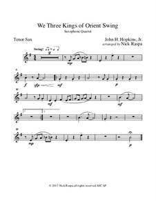 We Three Kings of Orient Swing: For easy sax quartet – tenor sax part by John H. Hopkins Jr.