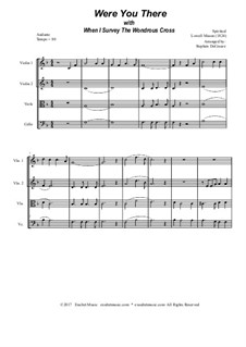 Were You There (with When I Survey the Wondrous Cross): Для струнного квартета by folklore, Lowell Mason
