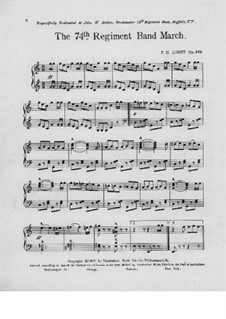 The 74th Regiment Band March, Op.202: The 74th Regiment Band March by Франк Хойт Лоузи