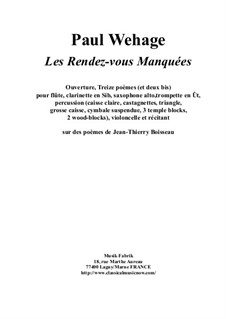 Les Rendez-vous Manqués for narrator and mixed sextet: Les Rendez-vous Manqués for narrator and mixed sextet by Paul Wehage