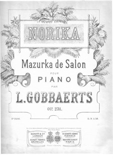 Norika. Mazurka de Salon, Op.231: Norika. Mazurka de Salon by Жан Луи Гоббартс