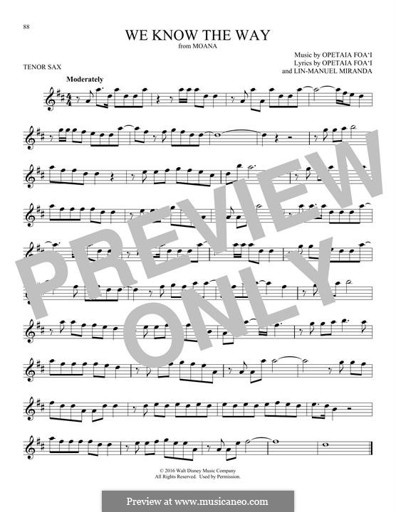 We Know The Way (from Moana): Для тенорового саксофона by Lin-Manuel Miranda, Mark Mancina, Opetaia Foa'i