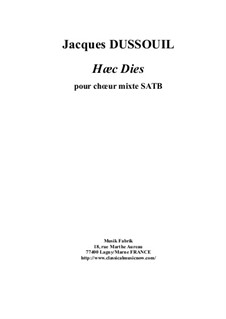 Haec Dies for SATB chorus: Haec Dies for SATB chorus by Jacques Dussouil