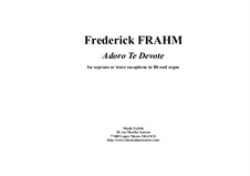 Adoro Te Devote: For Bb soprano or tenor saxophone and organ by Frederick Frahm