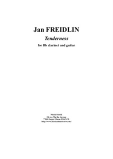 Tenderness: For Bb clarinet and guitar by Jan Freidlin