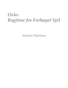 Rags of the Red-Light District, Nos.36-70, Op.2: No.52 Oslo: Ragtime for the Sublime Soul by Antonio Martinez
