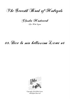 Book 7 (Concerto), SV 117–145: No.09 Dice la mia bellissima Licori a6 by Клаудио Монтеверди