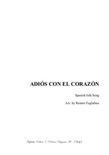 Adiós con el Corazón - Spanish folk Song - Arr. for SABar Choir: Adiós con el Corazón - Spanish folk Song - Arr. for SABar Choir by folklore