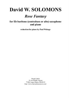 Rose Fantasy: For Eb baritone or alto saxophone and piano by Дэвид Соломонс