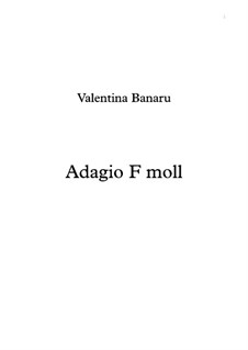 Адажио Фа минор, Op.1: Адажио Фа минор by Valentina Banaru