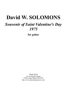 Souvenir of Saint Valentine's Day 1975 for guitar: Souvenir of Saint Valentine's Day 1975 for guitar by Дэвид Соломонс
