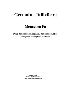 Menuet en Fa: For SAB saxophone trio and piano by Germaine Tailleferre