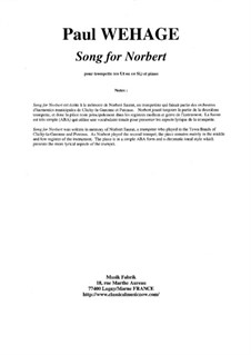 Song for Norbert for Bb or C trumpet and piano: Song for Norbert for Bb or C trumpet and piano by Paul Wehage